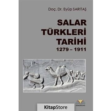 Salar Türkleri Tarihi 1279-1911 - Eyüp Sarıtaş