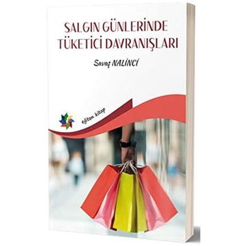 Salgın Günlerinde Tüketici Davranışları - Savaş Nalinci