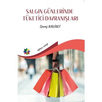 Salgın Günlerinde Tüketici Davranışları - Savaş Nalinci