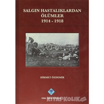 Salgın Hastalıklardan Ölümler - Hikmet Akdemir