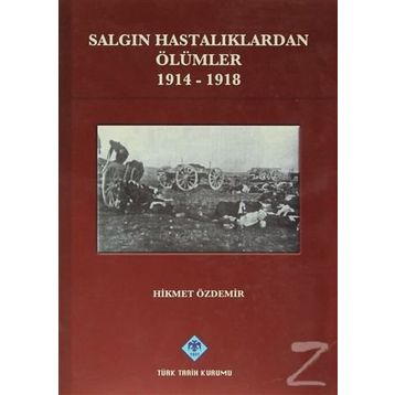 Salgın Hastalıklardan Ölümler - Hikmet Akdemir