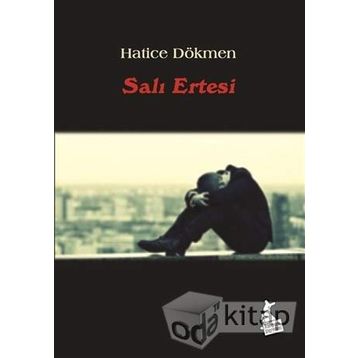 Salı Ertesi - Hatice Dökmen