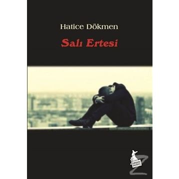 Salı Ertesi - Hatice Dökmen