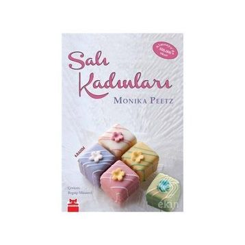 SALI KADINLARI - MONIKA PEETZ