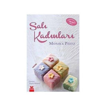 SALI KADINLARI - MONIKA PEETZ