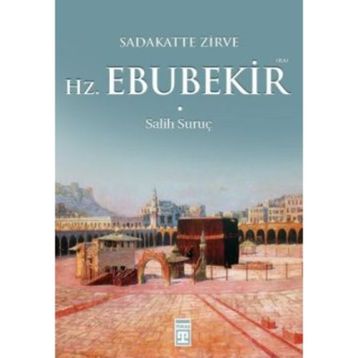 Salih Suruç - Hz. Ebubekir R.A.