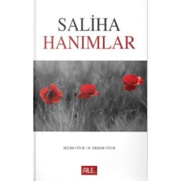 Saliha Hanımlar - Hacer Uğur