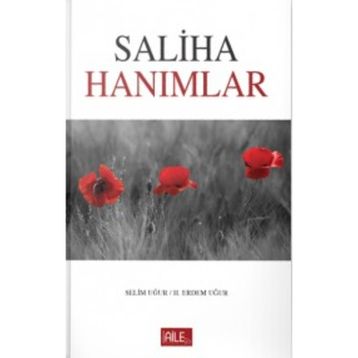 Saliha Hanımlar - Hacer Uğur