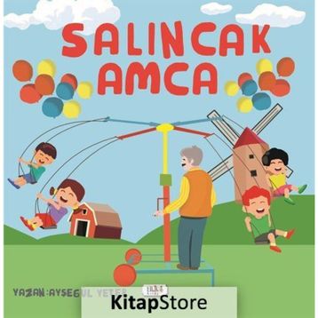 Salıncak Amca - Ayşegül Yeter