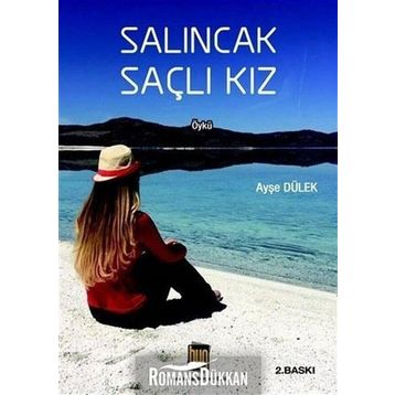 Salıncak Saçlı Kız - Ayşe Dülek