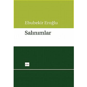 SALINIMLAR - EBUBEKIR EROĞLU