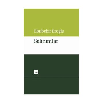 SALINIMLAR - EBUBEKIR EROĞLU