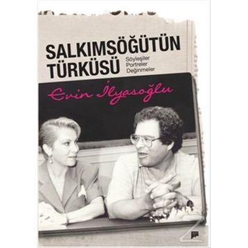 Salkımsöğütün Türküsü - Evin İlyasoğlu
