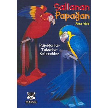 Sallanan Papağan - Anne Wild
