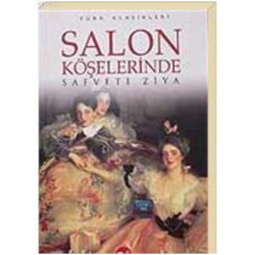 Salon Köşelerinde - Safveti Ziya