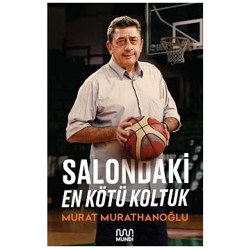 Salondaki En Kötü Koltuk - Murat Murathanoğlu