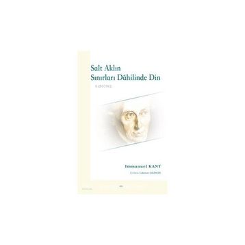 Salt Aklın Sınırları Dahilinde Din - Immanuel Kant