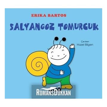 Salyangoz Tomurcuk - Erika Bartos