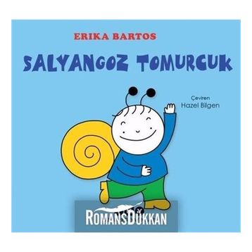 Salyangoz Tomurcuk - Erika Bartos