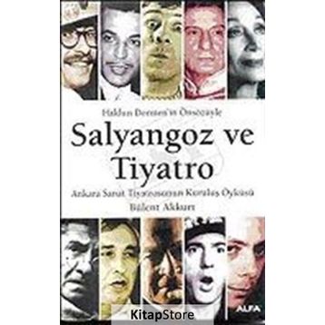 Salyangoz ve Tiyatro - Bülent Akkurt