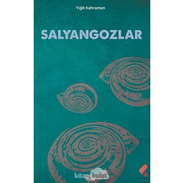 Salyangozlar - Yiğit Kahraman