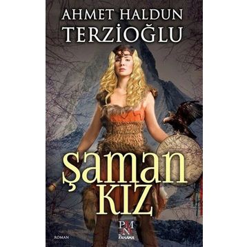 Şaman Kız - Ahmet Haldun Terzioğlu