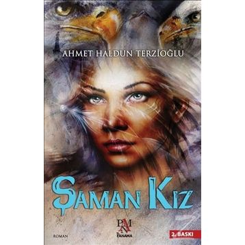 Şaman Kız - Ahmet Haldun Terzioğlu