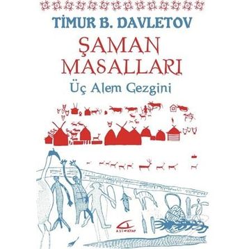 Şaman Masalları - Timur B. Davletov