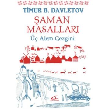 Şaman Masalları - Timur B. Davletov