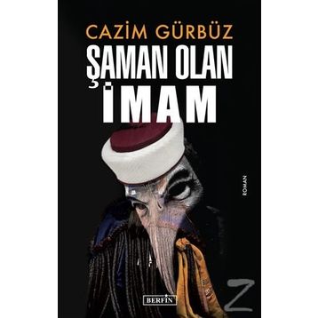 Şaman Olan İmam - Cazim Gürbüz