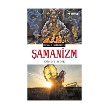 Şamanizm - Cüneyt Bedir