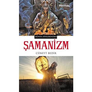 Şamanizm - Cüneyt Bedir
