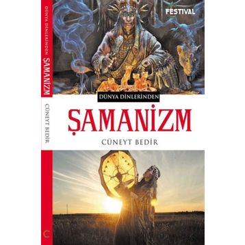 Şamanizm - Cüneyt Bedir