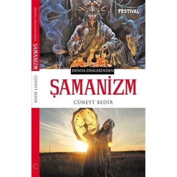 Şamanizm - Cüneyt Bedir