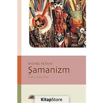 ŞAMANİZM - MICHEL PERRIN