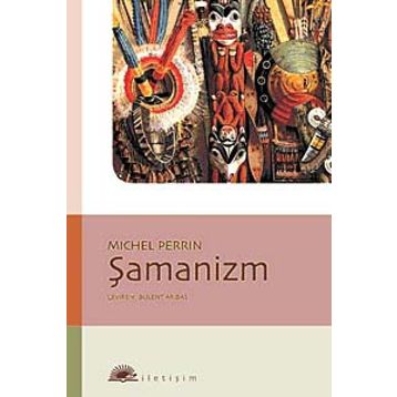 ŞAMANİZM - MICHEL PERRIN