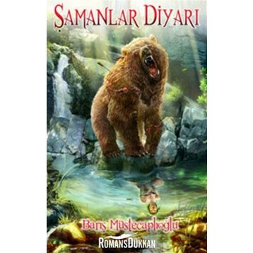 ŞAMANLAR DİYARI - BARIŞ MÜSTECAPLIOĞLU