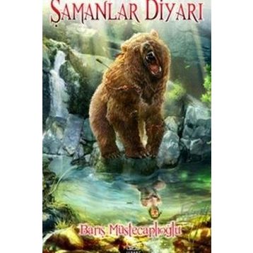 ŞAMANLAR DİYARI - BARIŞ MÜSTECAPLIOĞLU