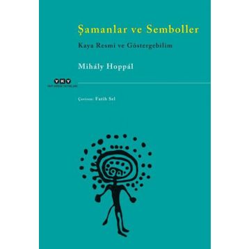 Şamanlar ve Semboller - Mihaly Hoppal