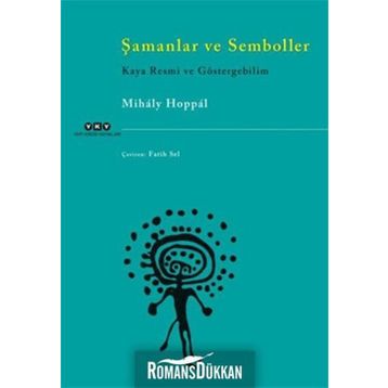 Şamanlar ve Semboller - Mihaly Hoppal