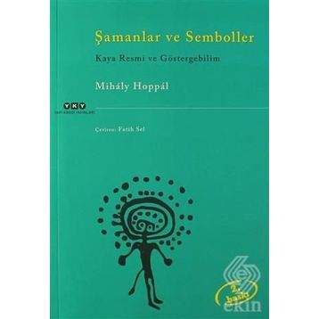 Şamanlar ve Semboller - Mihaly Hoppal