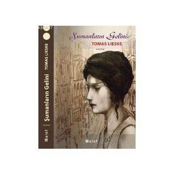 ŞAMANLARIN GELINI - TOMAS LIESKE