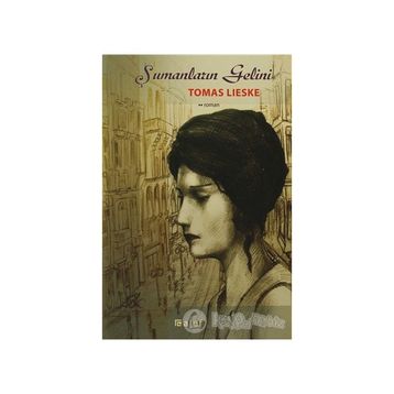 ŞAMANLARIN GELINI - TOMAS LIESKE
