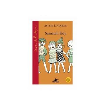 Şamatalı Köy - Astrid Lindgren