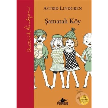 Şamatalı Köy - Astrid Lindgren