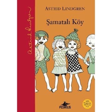Şamatalı Köy - Astrid Lindgren