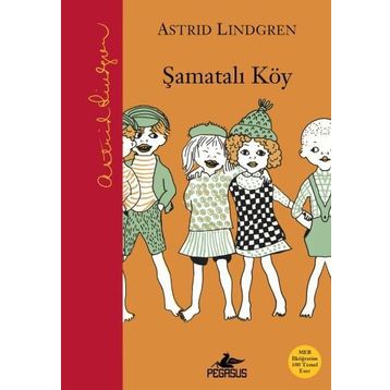Şamatalı Köy - Astrid Lindgren