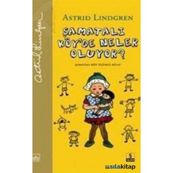 Şamatalı Köy’de Neler Oluyor? - Astrid Lindgren