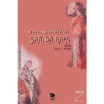 ŞAM'DA RAKS - NANCY LINDISFARNE