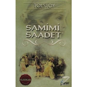 SAMIMI SAADET - LEV NİKOLAYEVİÇ TOLSTOY
